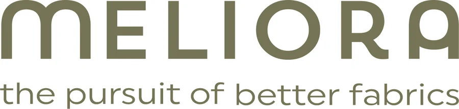 Meliora — the pursuit of better fabrics